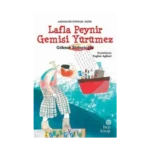 Lafla Peynir Gemisi Yürümez