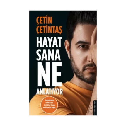 Hayat Sana Ne Anlatıyor