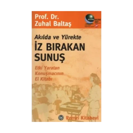 Akılda ve Yürekte İz Bırakan Sunuş