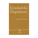 İçimizdeki Hapishane