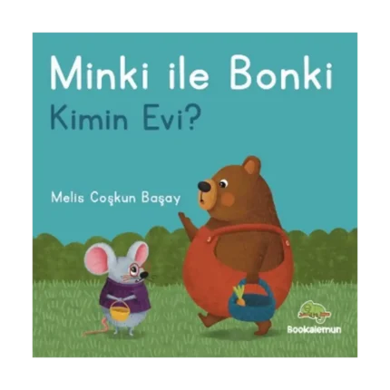 Minki ile Bonki – Kimin Evi? (Ciltli)