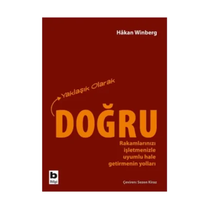 Yaklaşık Olarak Doğru