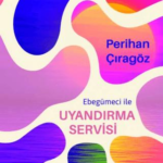 Ebegümeci ile Uyandırma Servisi