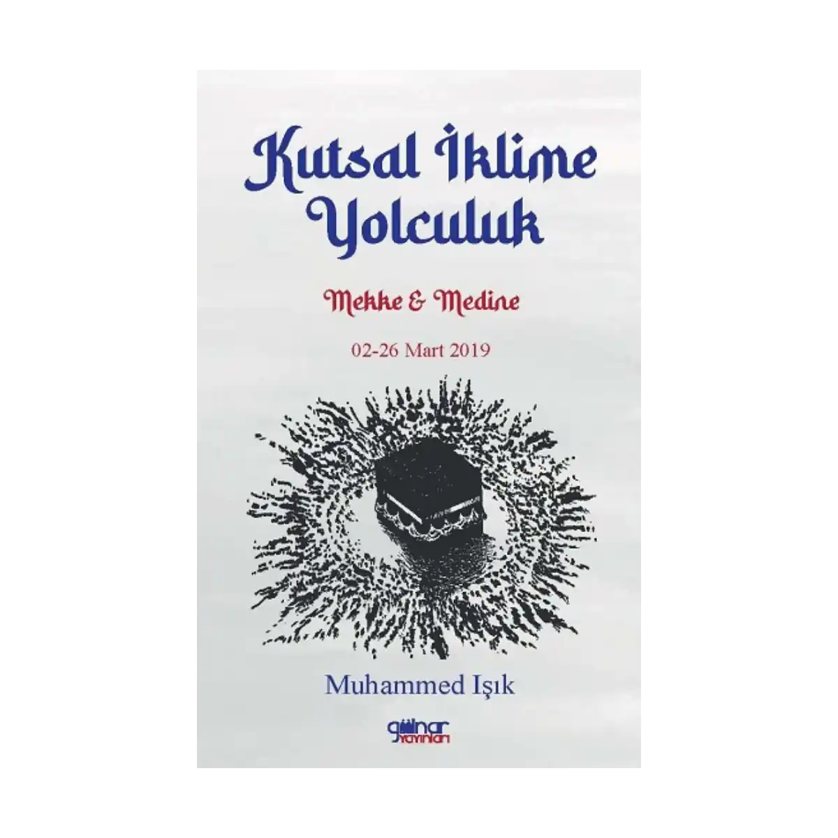 0308f-kutsal-iklime-yolculuk-1-1.webp Kutsal İklime Yolculuk - Görsel 1