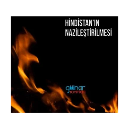 Hindistan’ın Nazileştirilmesi