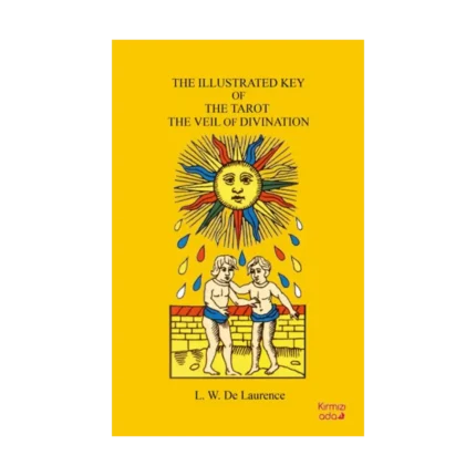 The Illustrated Key Of The Tarot The Veil Of Divination