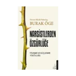 Narsistlerden Özgürlüğe