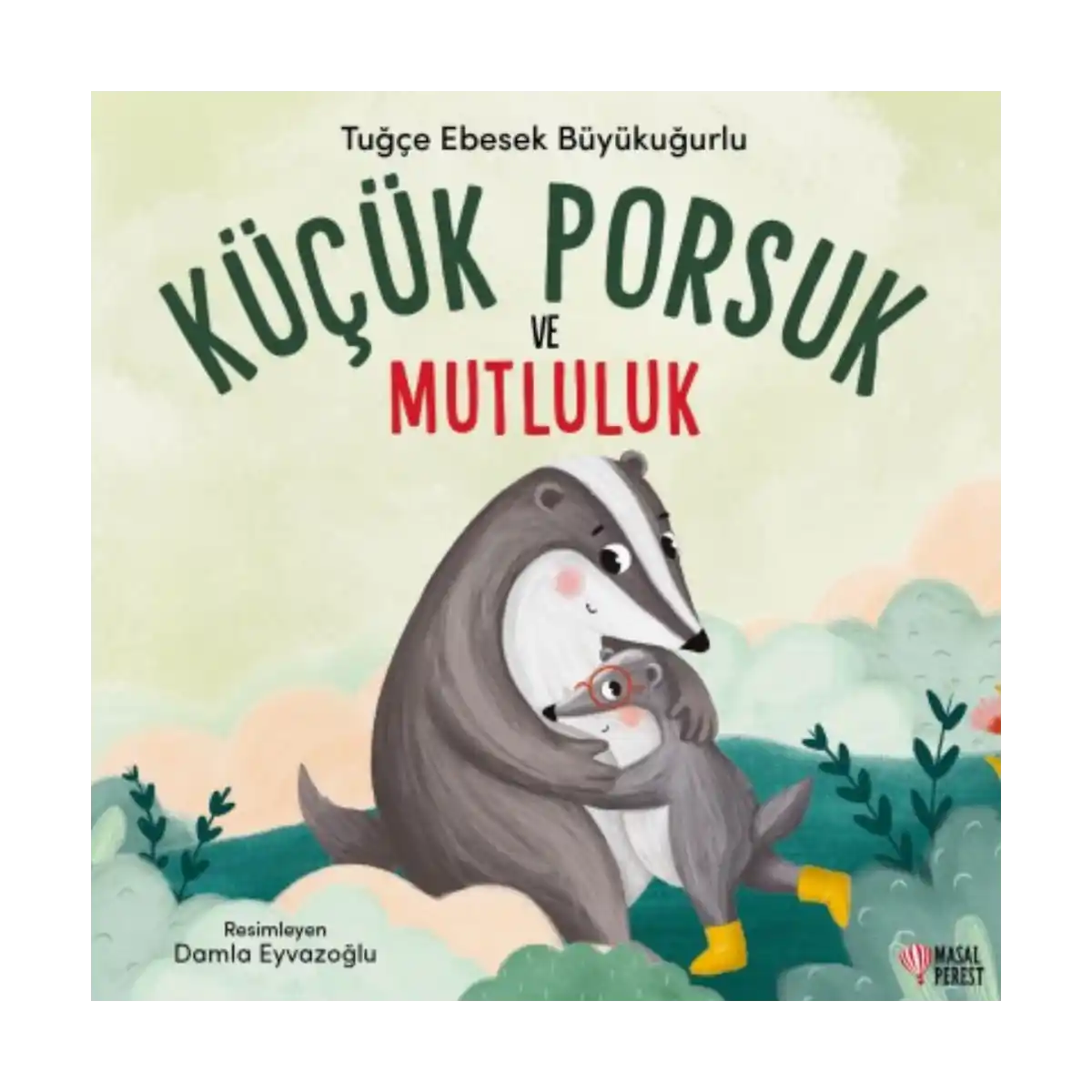 04024-kucuk-porsuk-ve-mutluluk-1-1.webp Küçük Porsuk ve Mutluluk - Görsel 1