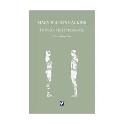 İyi İnsan ve İyi Etiğe Giriş