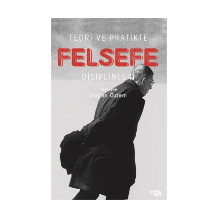 Teori ve Pratikte Felsefe Disiplinleri
