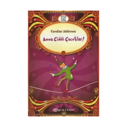 Amma Ciddi Çocuklar