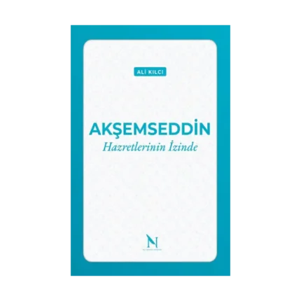 Akşemseddin Hazretlerinin İzinde