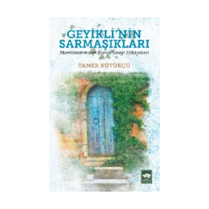 Geyikli'nin Sarmaşıkları