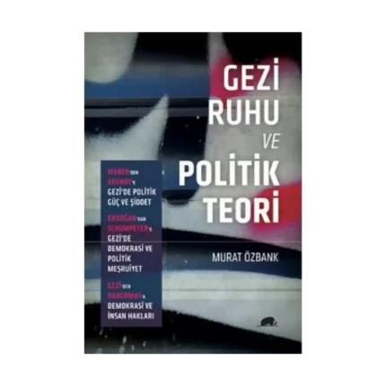 Gezi Ruhu Ve Politik Teori