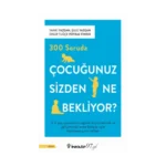 300 Soruda Çocuğunuz Sizden Ne Bekliyor?