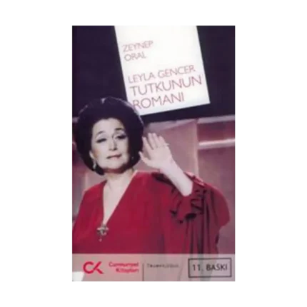 Tutkunun Romanı - Leyla Gencer