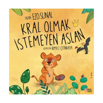 Kral Olmak İstemeyen Aslan