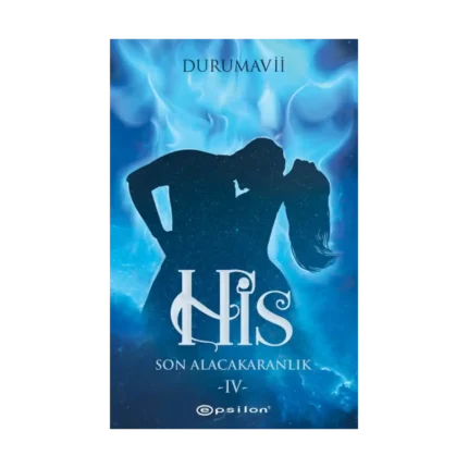 His 4 - Son Alacakaranlık