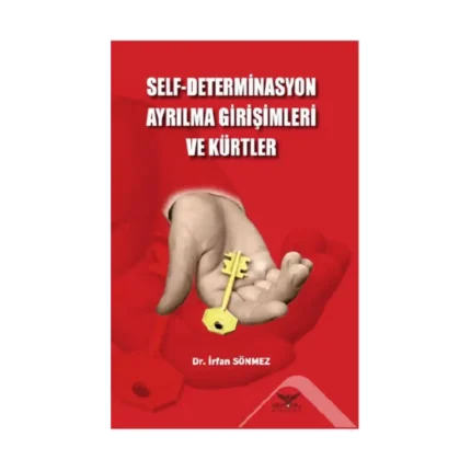 Self-Determinasyon Ayrılma Girişimleri Ve Kürtler