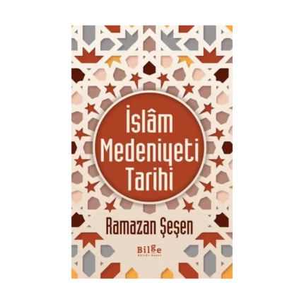 İslam Medeniyeti Tarihi
