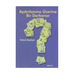 Aydınlanma Üzerine Bir Derkenar