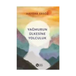 Yağmurun Ülkesine Yolculuk