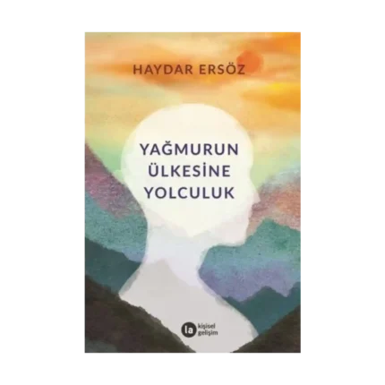 Yağmurun Ülkesine Yolculuk