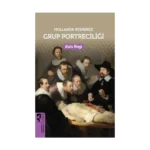 Hollanda Resminde Grup Portreciliği