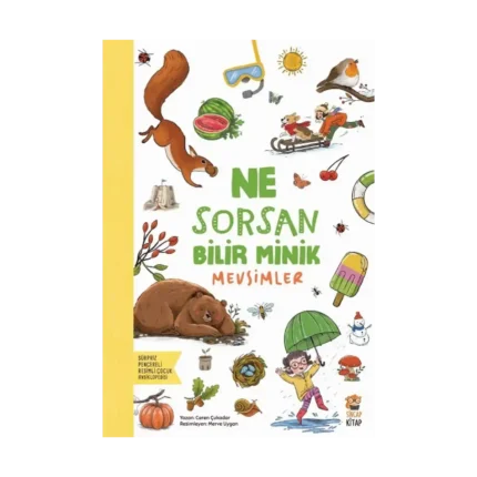 Ne Sorsan Bilir Minik - Mevsimler