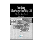 Amerika’nın Balkan Savaşları’nda Medya Gücü