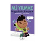 Ali Yılmaz Duygularla Tanışıyor