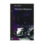 Morötesi Requiem Ağzıbozuk Bir Minyatür