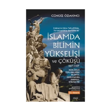 İslamda Bilimin Yükselişi ve Çöküşü