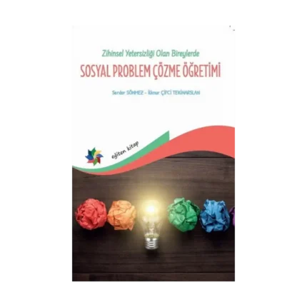 Zihin Yetersizliği Olan Bireylerde Sosyal Problem Çözme