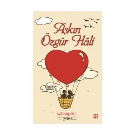 Aşkın Özgür Hali