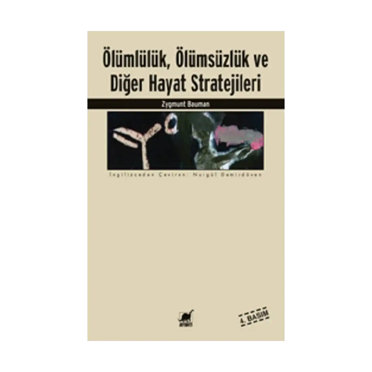 066da-olumluluk-olumsuzluk-ve-diger-hayat-stratejileri-1-1.webp Ölümlülük, Ölümsüzlük ve Diğer Hayat Stratejileri - Görsel 1