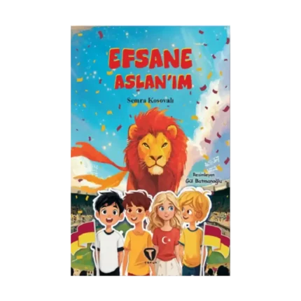 Efsane Aslan’ım