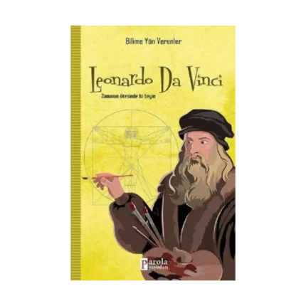 Leonardo Da Vinci - Bilime Yön Verenler