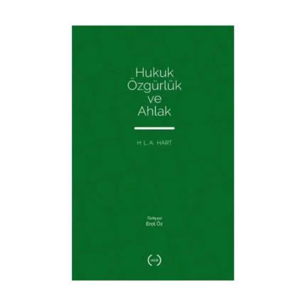 Hukuk, Özgürlük Ve Ahlak