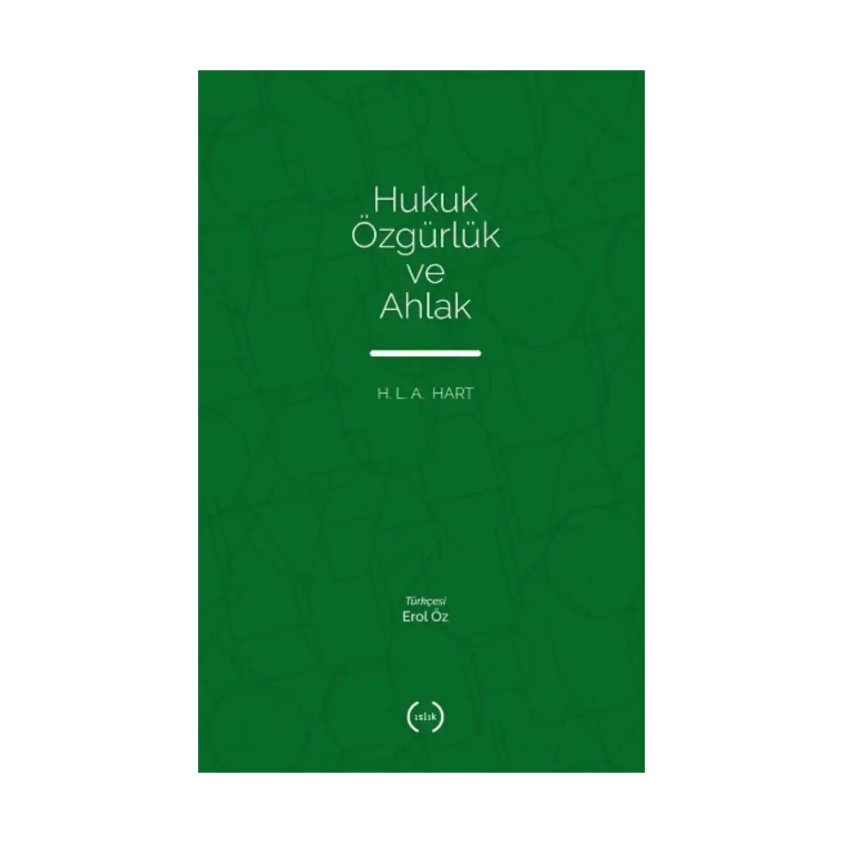 06d25-hukuk-ozgurluk-ve-ahlak-1-1.webp Hukuk, Özgürlük Ve Ahlak - Görsel 1