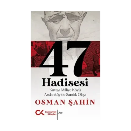 47 Hadisesi