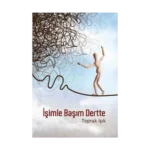 İşimle Başım Dertte