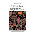 Tanrım Beni Başkan Yarat