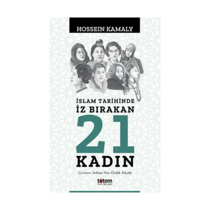 İslam Tarihinde İz Bırakan 21 Kadın