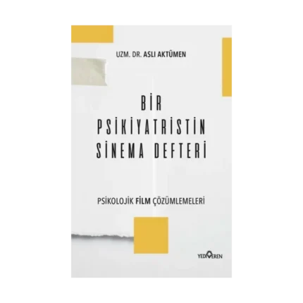 Bir Psikiyatristin Sinema Defteri