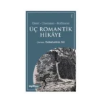Üç Romantik Hikaye