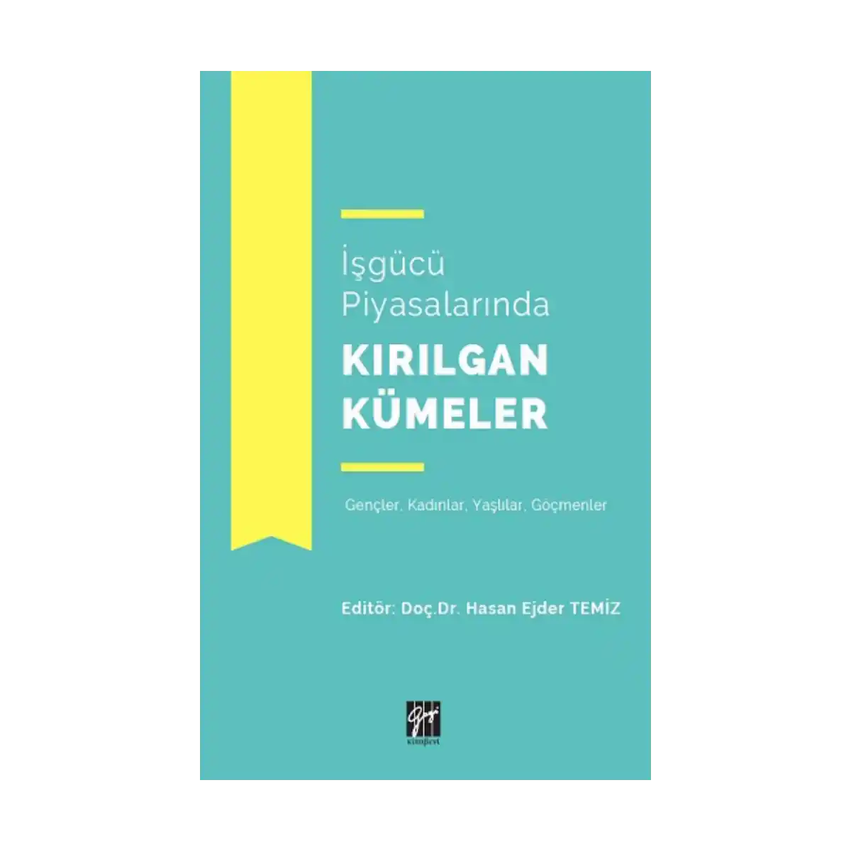 073d8-isgucu-piyasalarinda-kirilgan-kumeler-1-1.webp İşgücü Piyasalarında Kırılgan Kümeler - Görsel 1