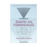Şimdiki An Farkındalığı Basit ve Adım Adım Şimdide Yaşama Rehberi