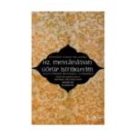 Hz. Mevlana'dan Görüp İşittiklerim