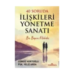 40 Soruda İlişkileri Yönetme Sanatı